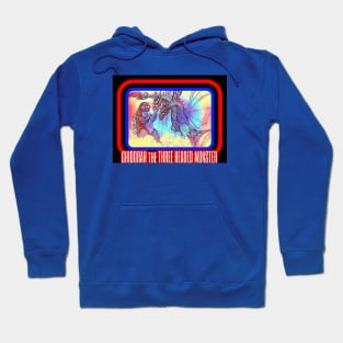 GHIDORAH the THREE HEADED MONSTER Hoodie